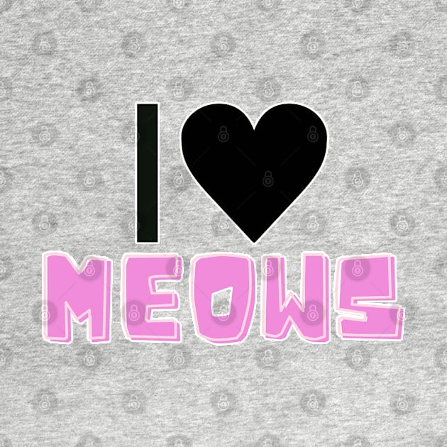 I love meows by Lisartpalafox